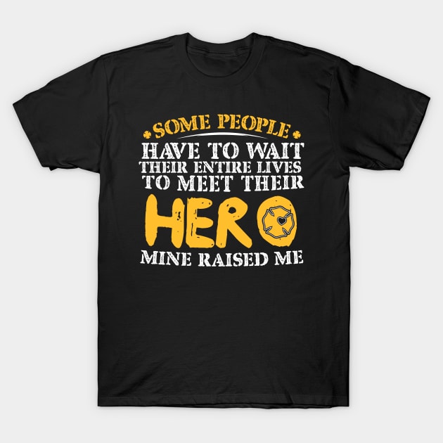 I Raised My Hero T-Shirt by divawaddle